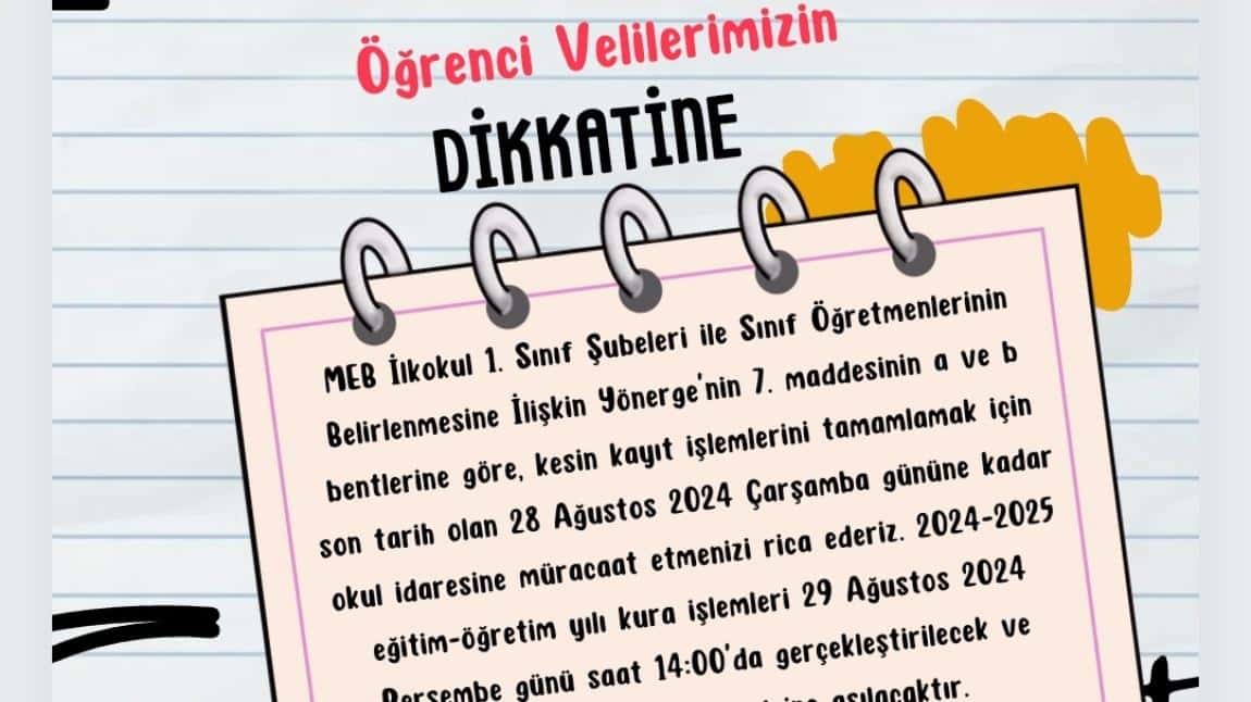 1.	Sınıfa Başlayacak  Öğrenci Velilerimizin Dikkatine;