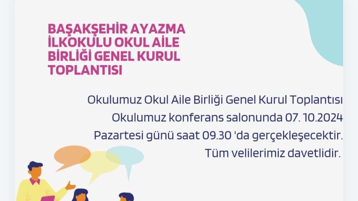 Başakşehir Ayazma İlkokulu Okul Aile Birliği Genel Kurul Toplantısı 07.10.2024 Pazartesi günü 09.30 ' da okulumuz konferans salonumuzda gerçekleşecektir.  Tüm velilerimiz davetlidir.